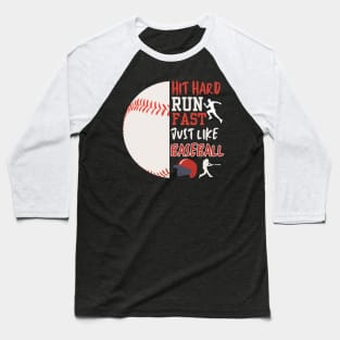 Half baseball Hit hard, run fast just like baseball Baseball T-Shirt